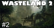 Wasteland 2 –  Goats & Exploration – #02